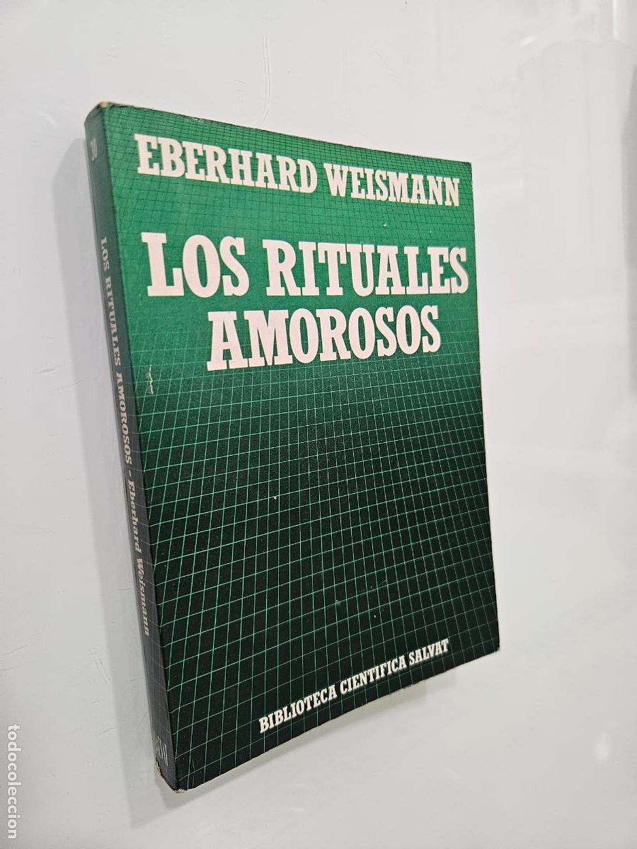 Libros de segunda mano: BIBLIOTECA CIENTIFICA SALVAT N&ordm; 30 - Los rituales amorosos - Eberhard Weismann