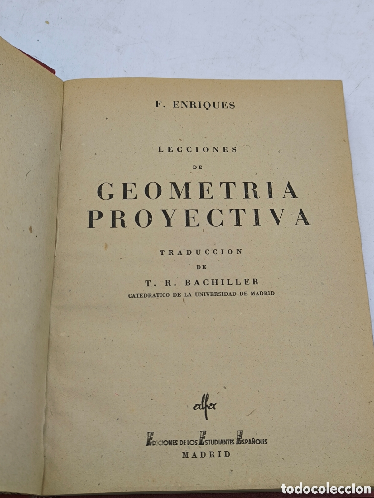Libros de segunda mano de ciencias: Geometr&iacute;a proyectiva. F. Enr&iacute;ques - Foto 1