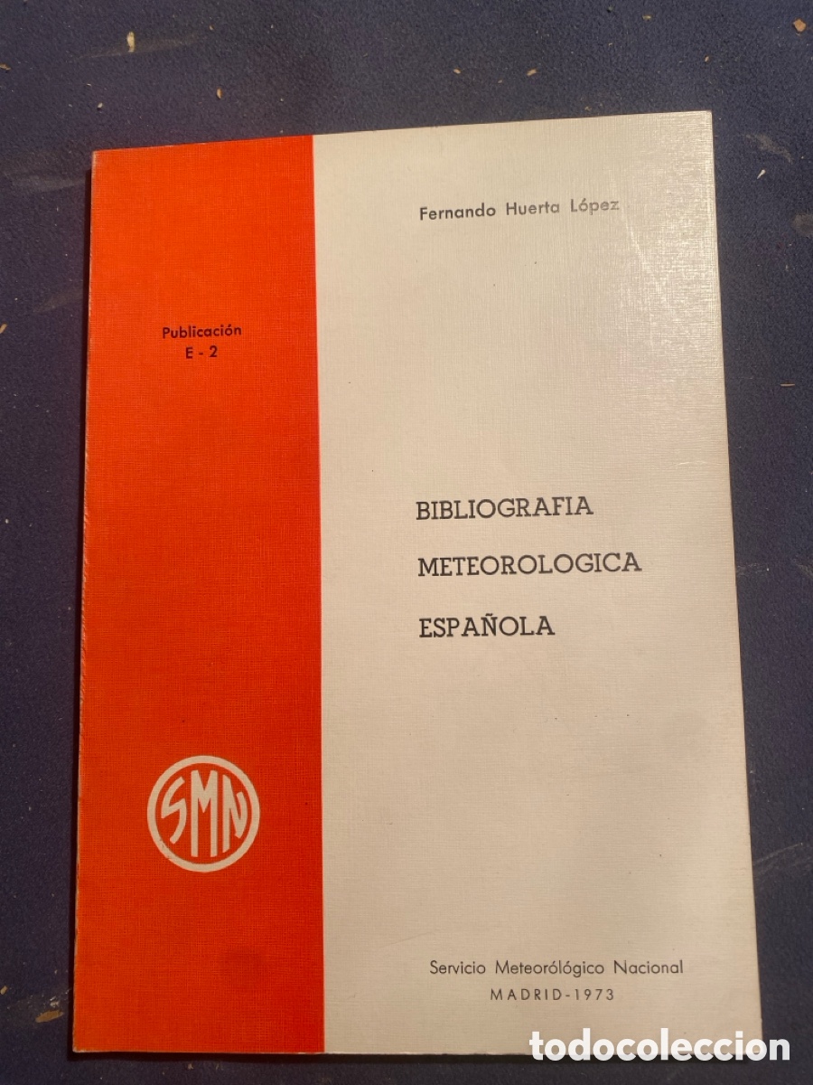 Libros de segunda mano de Ciencias: FERNANDO HUERTA LOPEZ: - BIBLIOGRAFIA METEOROLOGICA ESPA&Ntilde;OLA - (1973)