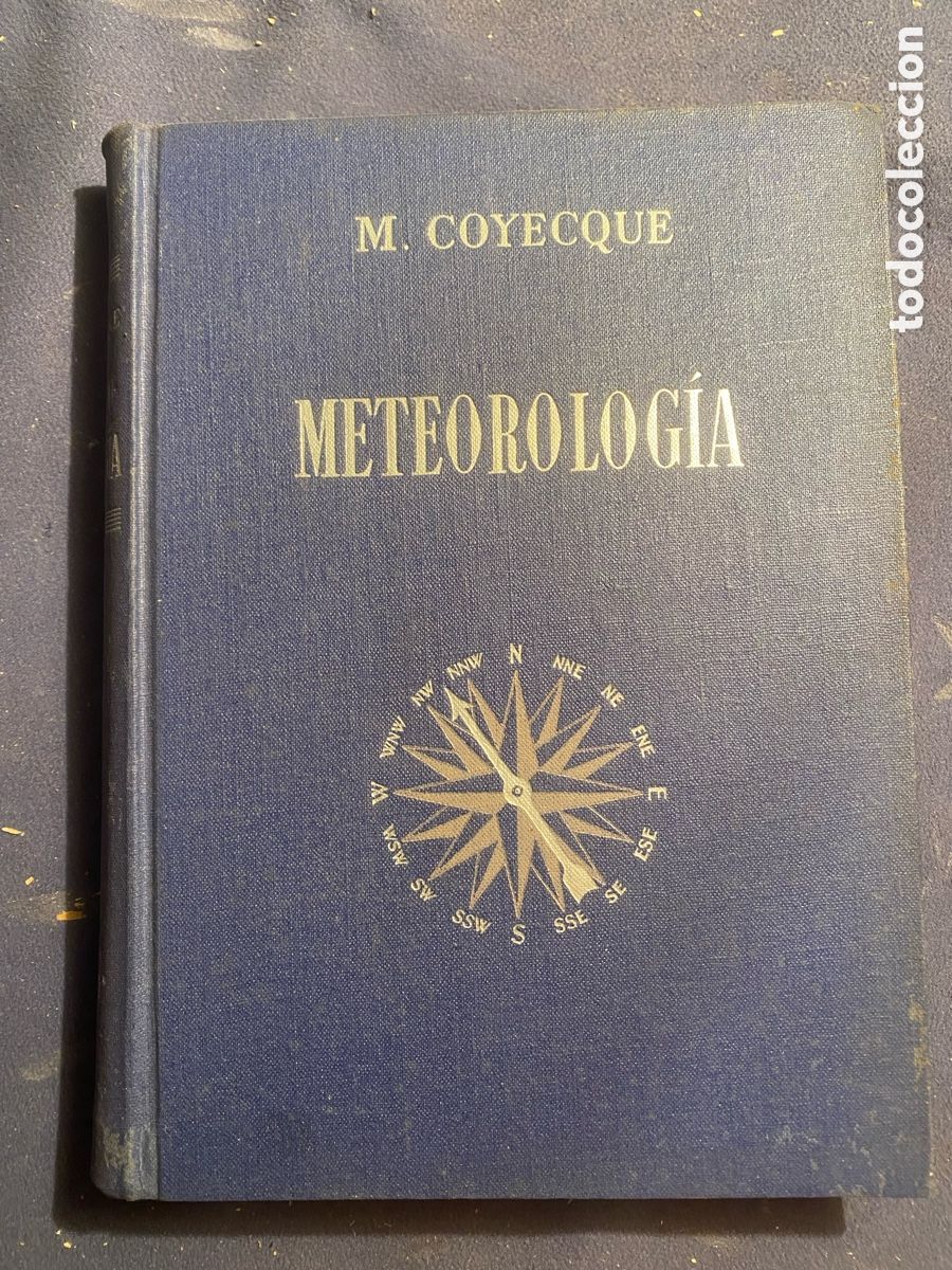 Libros de segunda mano de Ciencias: MARCELO COYECQUE: - NOCIONES DE METEOROLOG&Iacute;A (GENERAL Y N&Aacute;UTICA) - (GUSTAVO GILI, 1946)