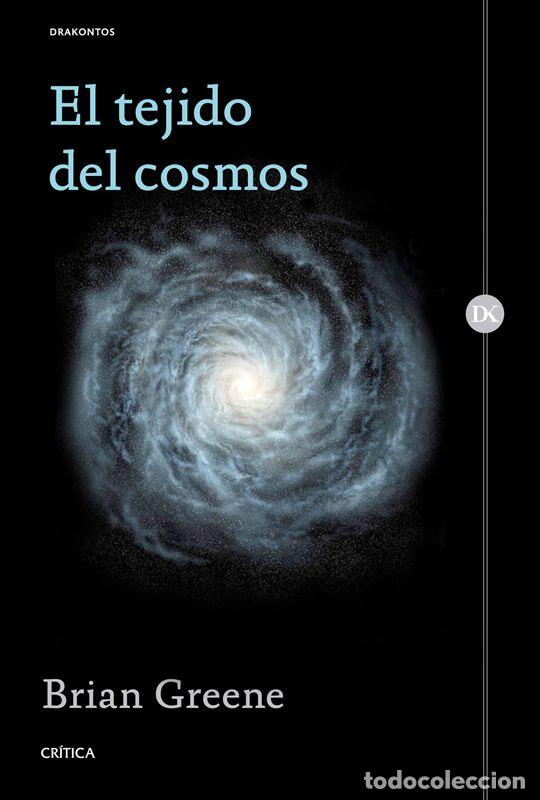 Libros de segunda mano: El tejido del cosmos. - Greene, Brian.