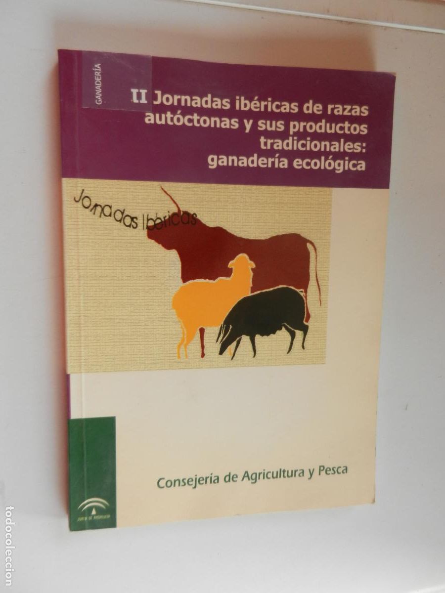 Libros de segunda mano: II JORNADAS IBERICAS DE RAZAS AUT&Oacute;CTONAS Y SUS PRODUCTOS TRADICIONALES : GANADERIA ECOLOGICA