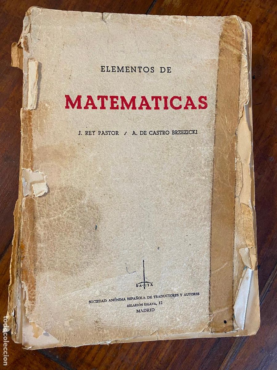 Libros de segunda mano de Ciencias: ELEMENTOS DE MATEM&Aacute;TICAS. J. REY PASTOR / A. DE CASTRO BRZEZICKI. SCD. AN&Oacute;NIMA ESPA&Ntilde;OLA. 1959