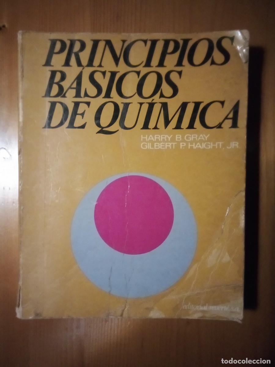 Libros de segunda mano de ciencias: PRINCIPIOS BASICOS DE QUIMICA, HARRY B GRAY, EDITORIAL REVERTE - Foto 1