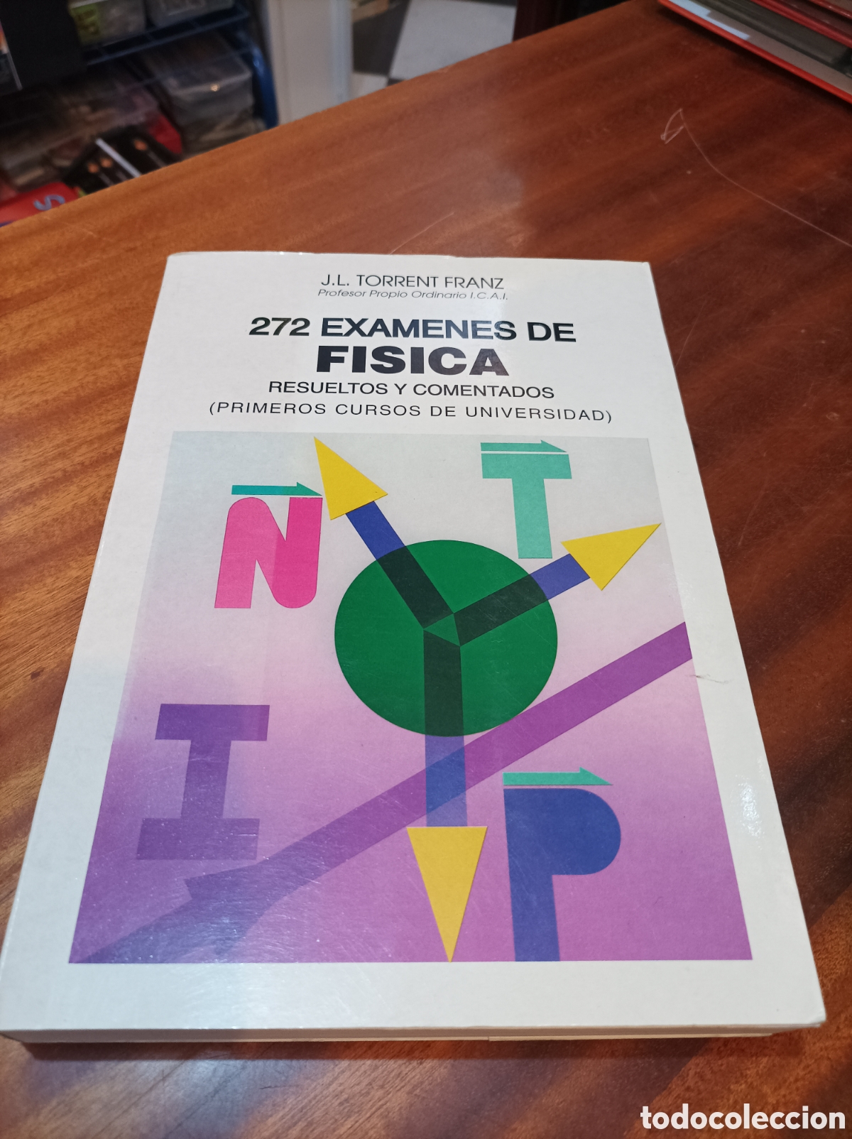 Libros de segunda mano de Ciencias: 272 EX&Aacute;MENES DE F&Iacute;SICA RESUELTOS Y COMENTADOS ( PRIMEROS CURSOS DE UNIVERSIDAD.TORRENT.FRANZ.