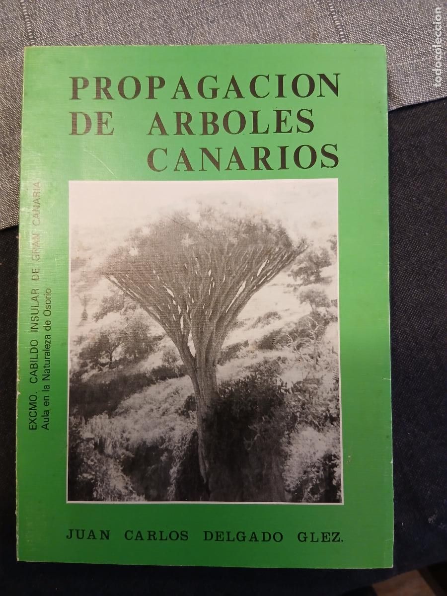 Libros de segunda mano: Propagaci&oacute;n de &aacute;rboles canarios, de Juan Carlos Delgado. Cabildo de Gran Canaria.