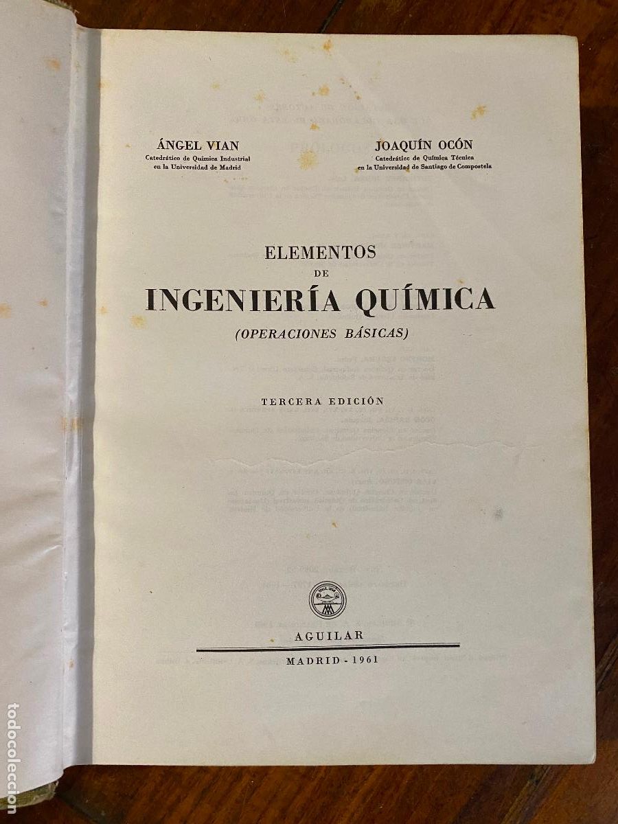 Libros de segunda mano de Ciencias: ELEMENTOS DE INGENIER&Iacute;A QU&Iacute;MICA - Vian,&Aacute;ngel / Oc&oacute;n,Joaqu&iacute;n 1961