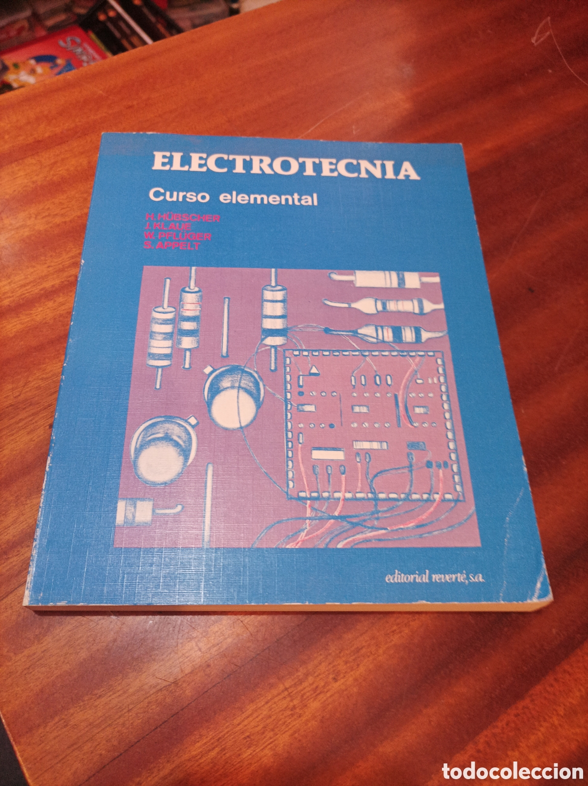 Libros de segunda mano de Ciencias: CURSO ELEMENTAL DE ELECTROTECNIA..H.HUBSCHER/J.KLAUE/W.PFLUGER/S APPELT.EDITORIALREVERTE.1982
