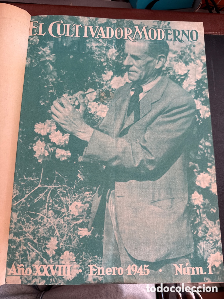 Second hand books: EL CULTIVADOR moderno. A&ntilde;o 1945, 12nos, enero-diciembre: Revista te&oacute;rico-pr&aacute;ctica de agricultura