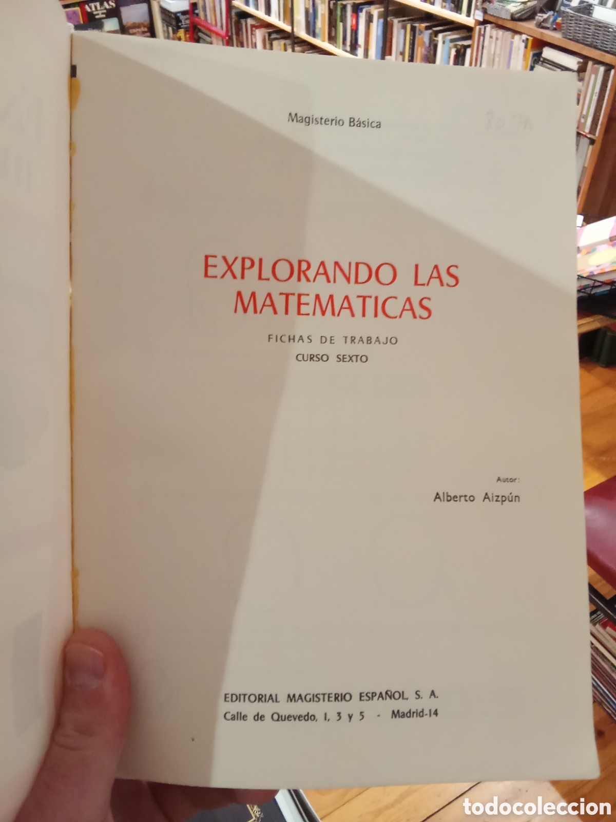 Libros de segunda mano de ciencias: Explorando las matem&aacute;ticas 6 Editorial Magisterio Espa&ntilde;ol EGB 1972 - Foto 2