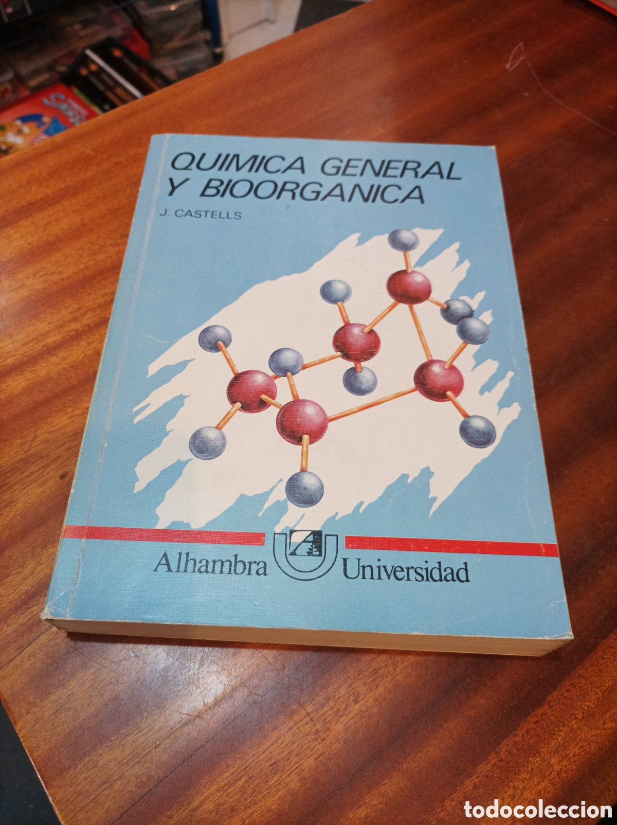 Libros de segunda mano de Ciencias: QU&Iacute;MICA GENERAL Y BIOORGANICA.J.CASTELLS.ALHAMBRA UNIVERSIDAD.1984