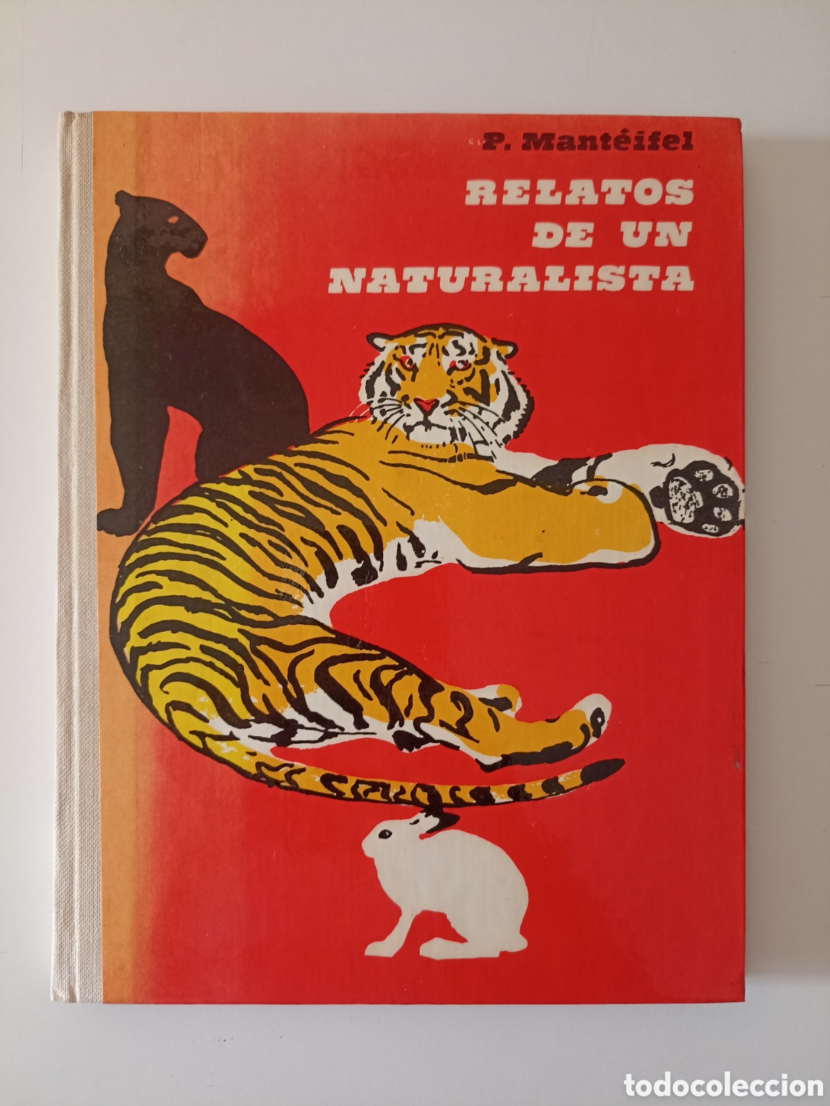 Libros de segunda mano: P. Mant&eacute;ifel - Relatos de un naturalista (Raduga, Mosc&uacute;, 1985)