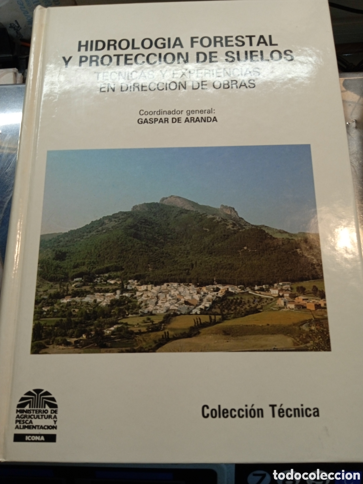 Libros de segunda mano: HIDROLOGIA FORESTAL Y PROTECCI&Oacute;N DE SUELOS T&Eacute;CNICAS Y EXPERIENCIAS EN DIRECCI&Oacute;N DE OBRAS