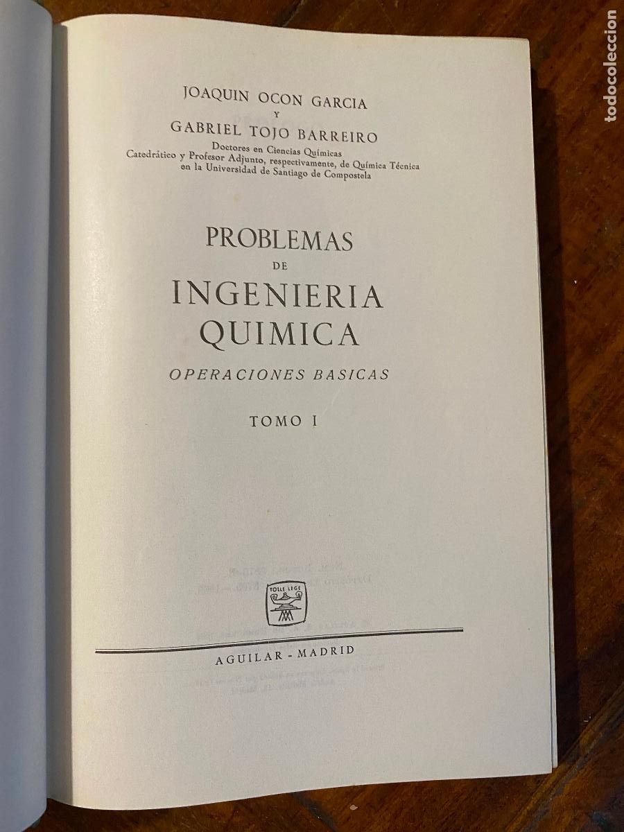 Libros de segunda mano de Ciencias: Problemas de Ingenier&iacute;a Qu&iacute;mica Tomo I Operaciones b&aacute;sicas Joaqu&iacute;n Oc&oacute;n Gabriel Tojo 1963