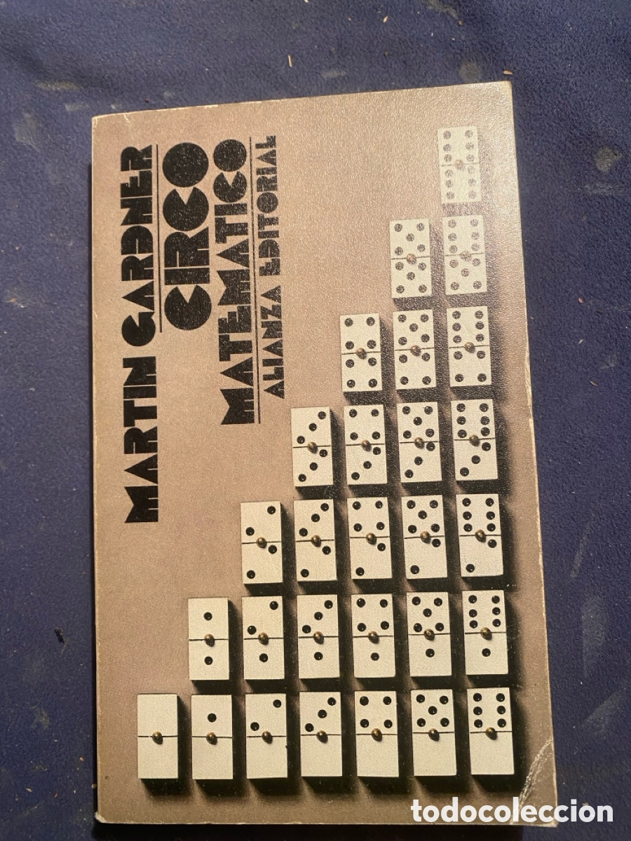 Libros de segunda mano de ciencias: MARTIN GARDNER: - CIRCO MATEMATICO - (ALIANZA, 1983) - Foto 1