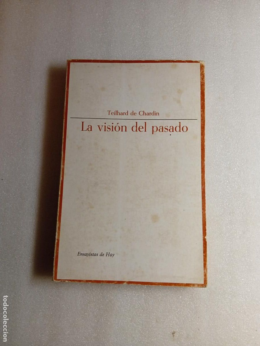 Second hand books: LA VISI&Oacute;N DEL PASADO - Pierre Teilhard de Chardin