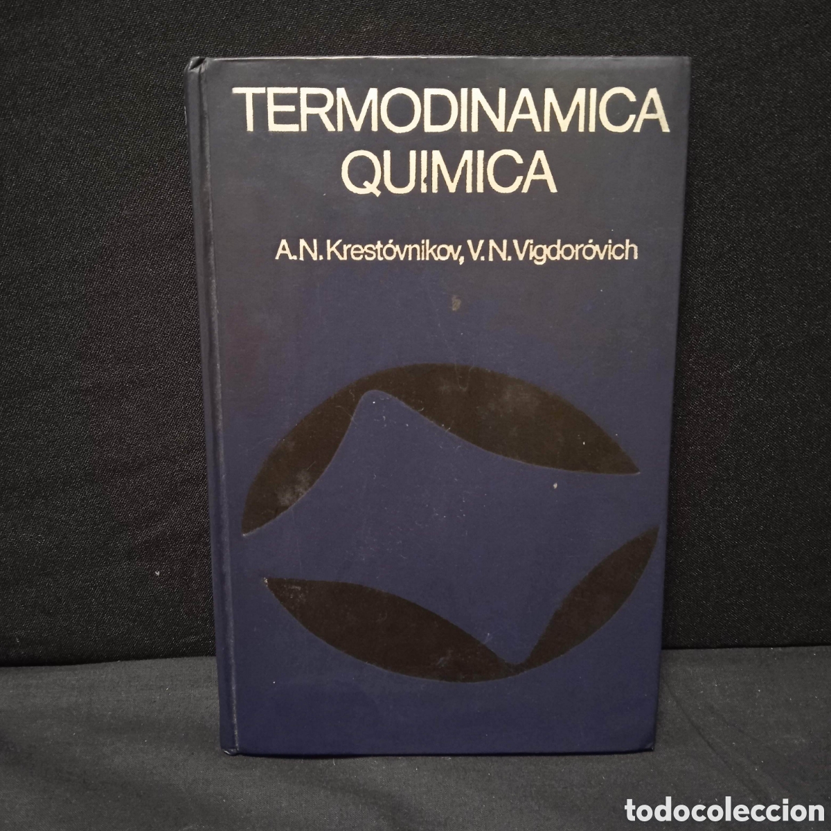 Libros de segunda mano de Ciencias: TERMODIN&Aacute;MICA QU&Iacute;MICA - KRESTOVNIKOV Y VIGDOROVICH - MIR 1980 #9655