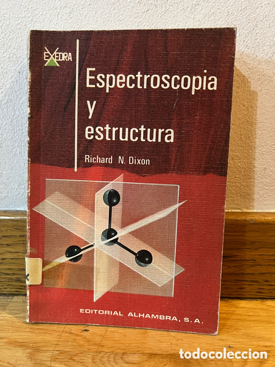Libros de segunda mano de Ciencias: Espectroscopia y estructura Richard N. Dixon