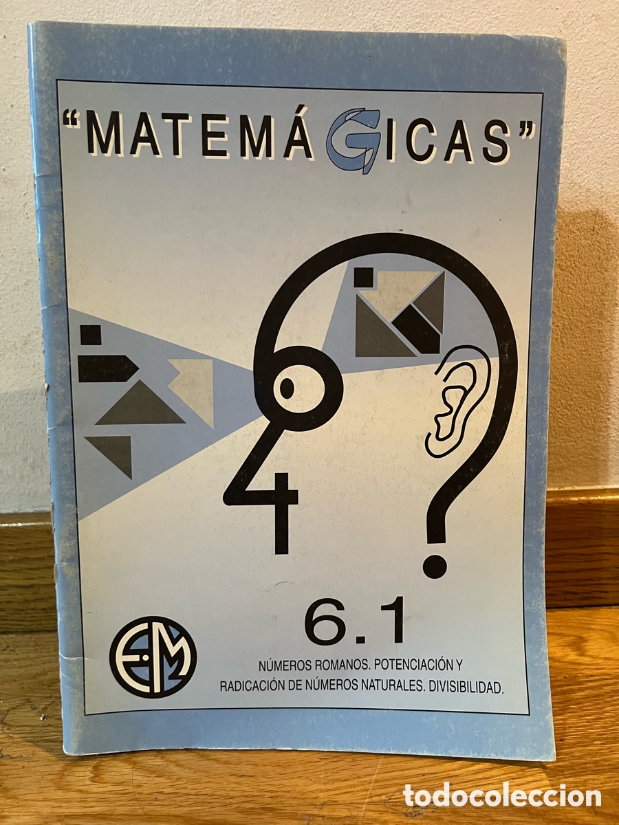 Libros de segunda mano de Ciencias: Mat&eacute;magicas 6.1 N&Uacute;MEROS ROMANOS. POTENCIACI&Oacute;N Y RADICACI&Oacute;N DE N&Uacute;MEROS NATURALES. DIVISIBILIDAD.