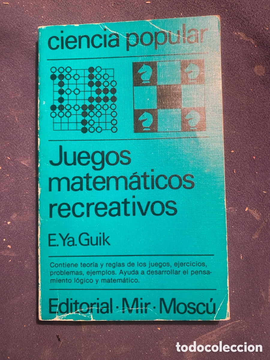 Gebrauchte B&uuml;cher der Wissenschaften: YA. GUIK : - JUEGOS MATEM&Aacute;TICOS RECREATIVOS - (MIR MOSC&Uacute;, 1989)