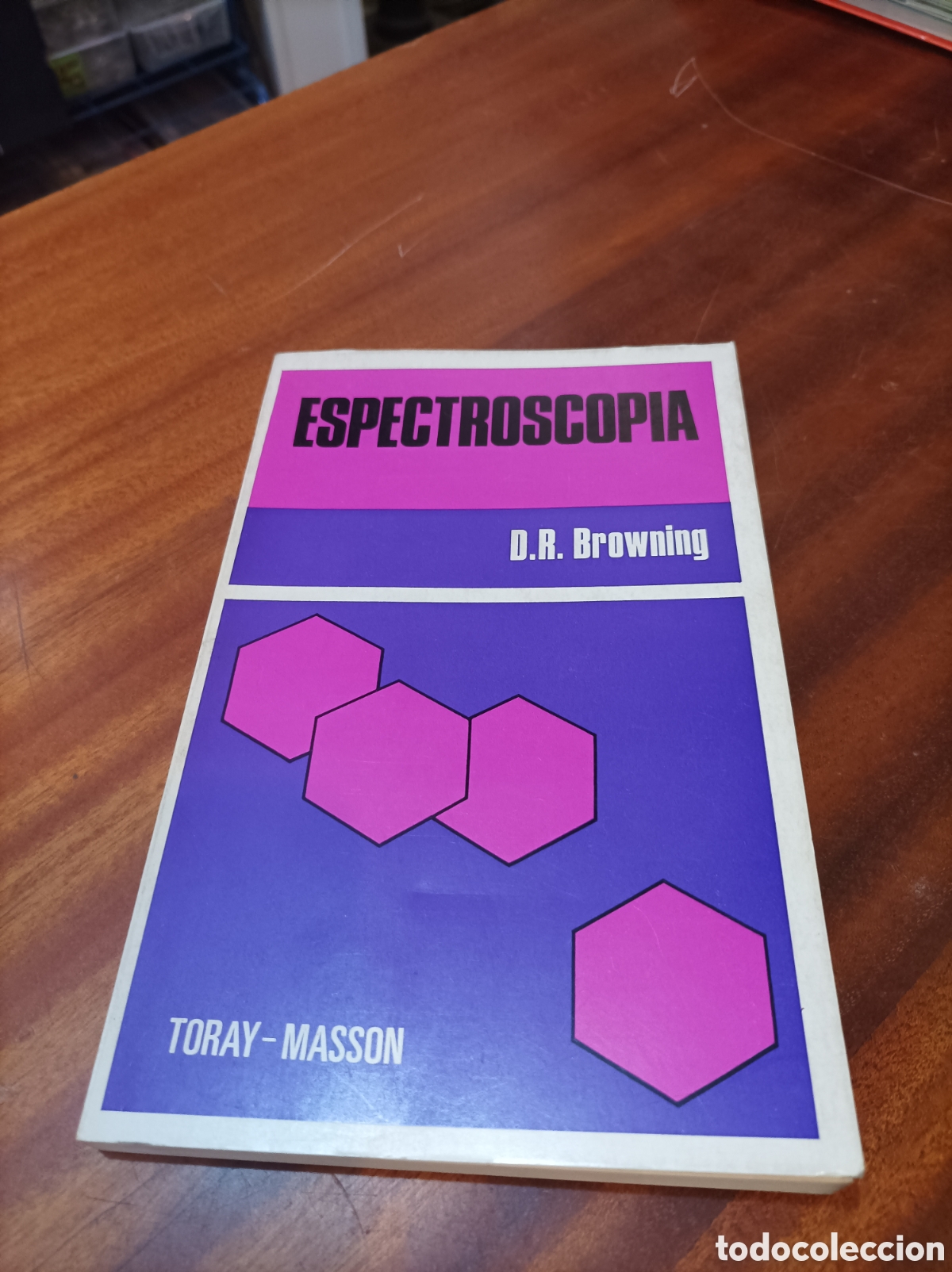 Libros de segunda mano de Ciencias: ESPECTROSCOP&Iacute;A.D.R.BROWNING.1EDICION 1971.TORAY-MASSON.