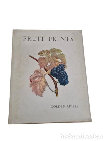 Libros de segunda mano: Fruit Prints (Grabados de Frutas) - Turpin, Poiteau y Riefel (Golden Ariels) - 1964