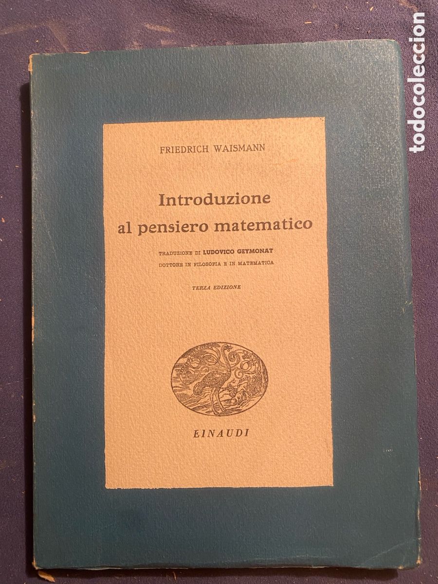 Libros de segunda mano de Ciencias: FRIEDRICH WAISMANN: - INTRODUZIONE AL PENSIERO MATEMATICO. - (EINAUDI, 1939)