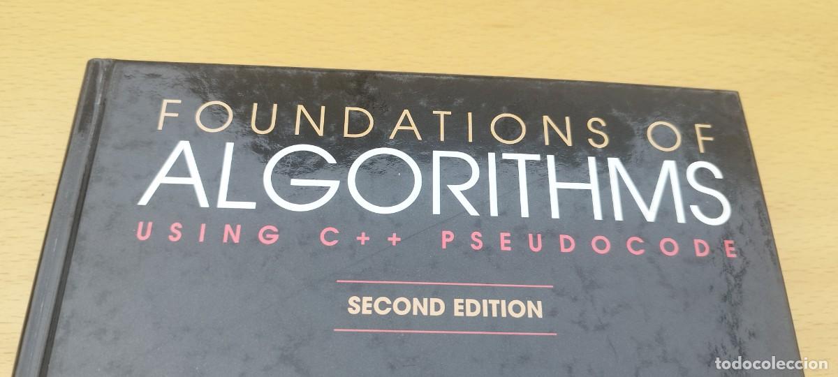 Libros de segunda mano de ciencias: FOUNDATIONS OF ALGORITHMS USING C + + PSEUDOCODE / EN INGLES / FUNDAMENTOS DE ALGORITMOS UTILIZANDO - Foto 3