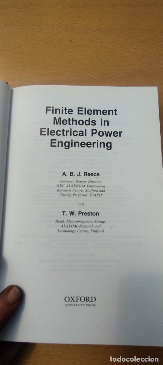 Libros de segunda mano de ciencias: FINITE ELEMENT METHODS IN ELECTRICAL POWER ENGINEERING / EN INGLES / M&Eacute;TODOS DE ELEMENTOS FINITOS EN - Foto 6