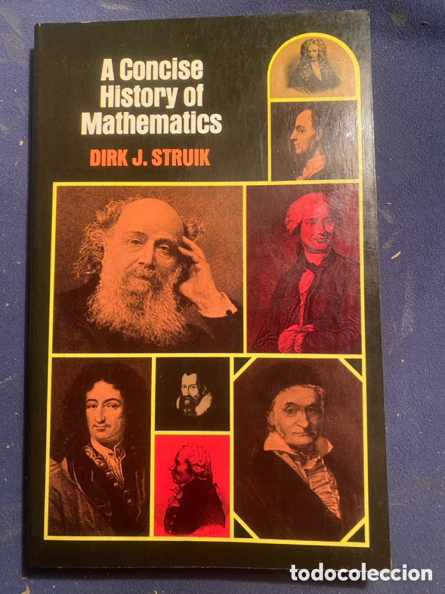 Libri di seconda mano: DIRK J. STRUIK: - A CONCISE HISTORY OF MATHEMATICS - (DOVER, 1967)
