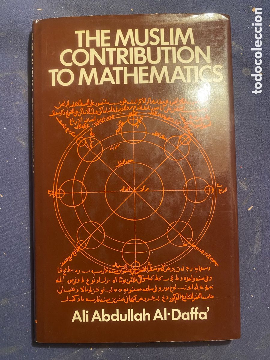 Libros de segunda mano de ciencias: ALI ABDULLAH AL-DAFFA: - MUSLIM CONTRIBUTION TO MATHEMACS - (1977) - Foto 1