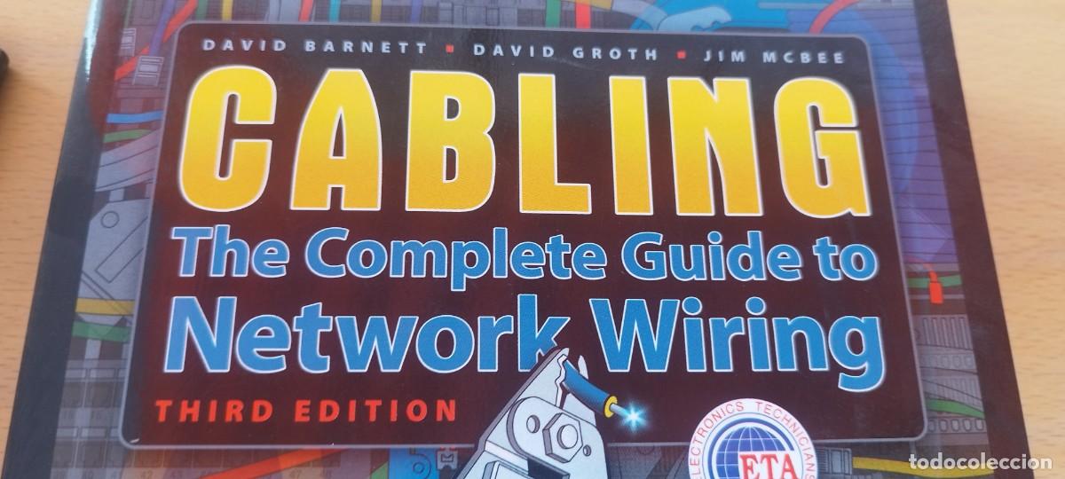 Libros de segunda mano de ciencias: CABLING COMPLETE GUIDE / WIRING/ EN INGLES / GU&Iacute;A COMPLETA DE CABLEADO / / KARA69 - Foto 3