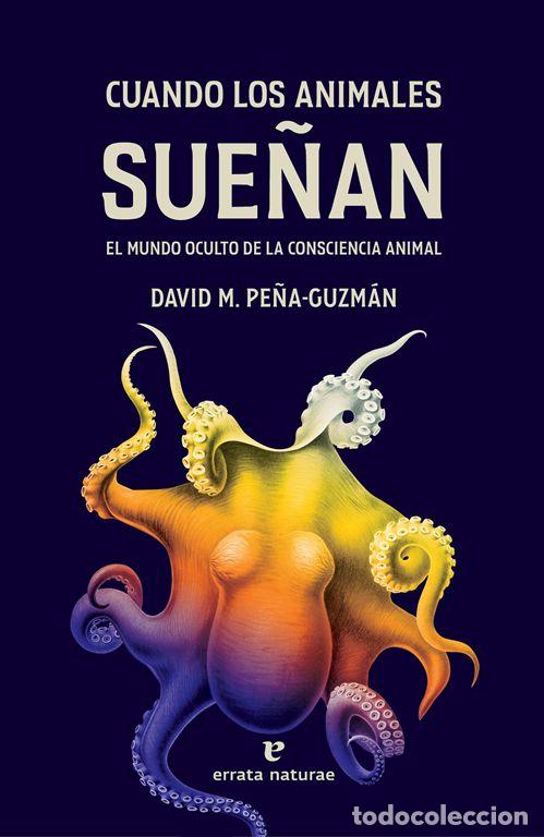 Libros de segunda mano: Cuando los animales sue&ntilde;an. - Pe&ntilde;a-Guzm&aacute;n, David M..