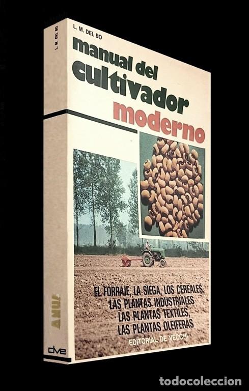 Libros de segunda mano: MANUAL DEL CULTIVADOR MODERNO. FORRAJE. SIEGA. CEREALES. PLANTAS. HUERTO.