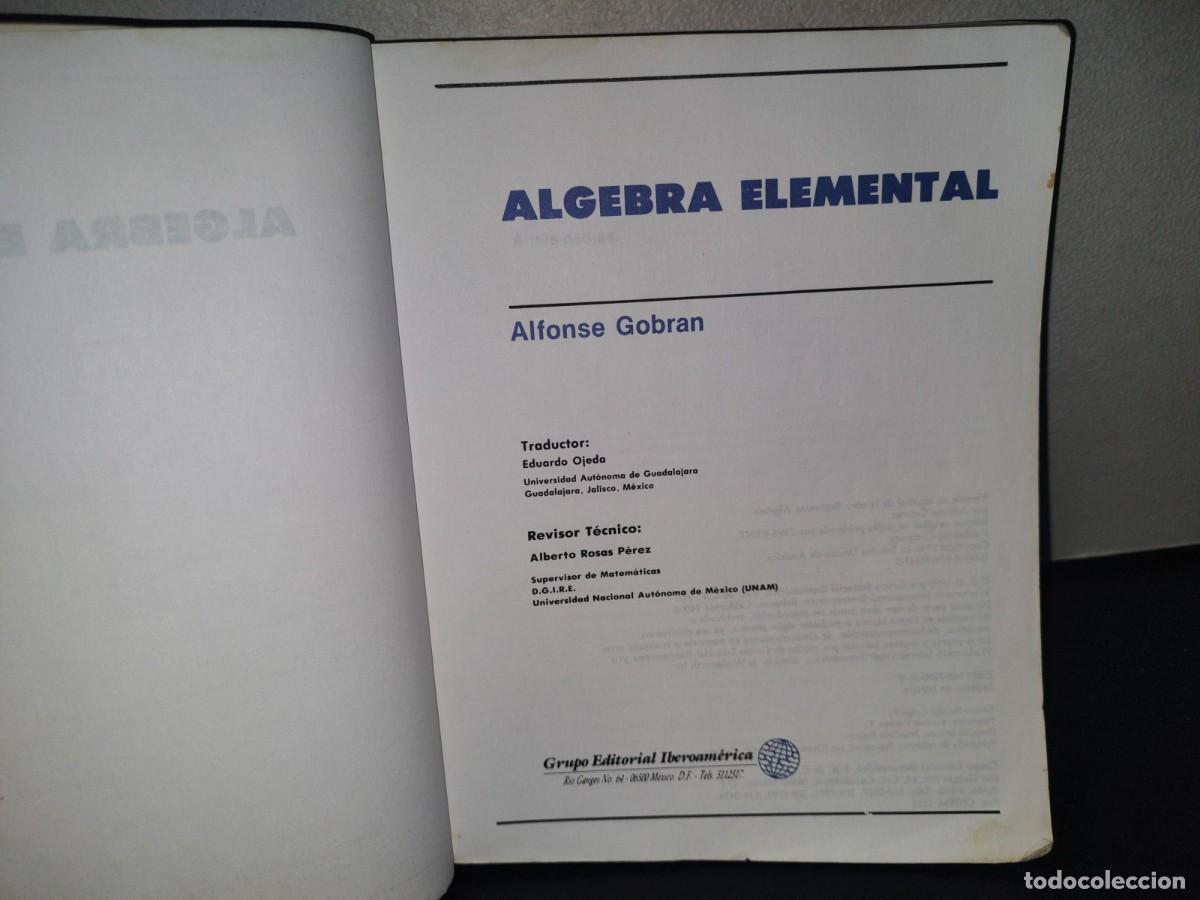 Libros de segunda mano de ciencias: 215- &Aacute;LGEBRA ELEMENTAL - ALFONSE GOBRAN - Foto 4