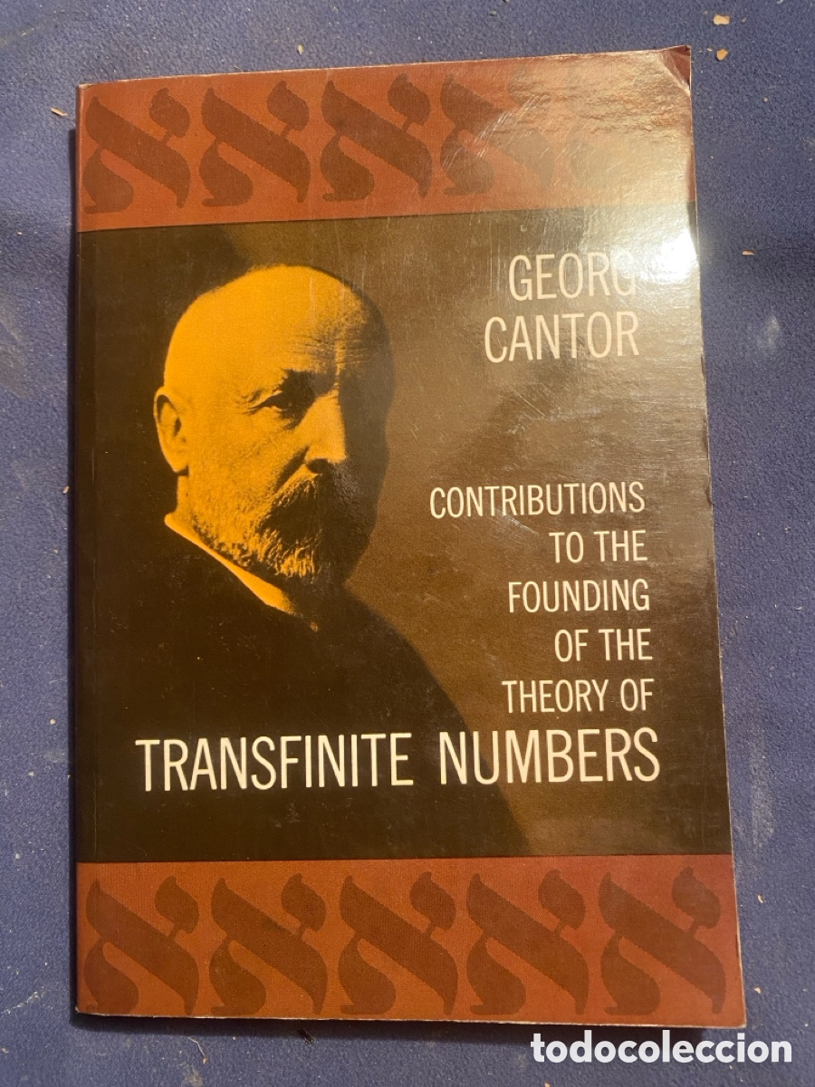 Libri di seconda mano: GEORGE CANTOR: - CONTRIBUTIONS TO THE FOUNDING OF THE THEORY OF TRANSFINITE NUMBERS - (1955)