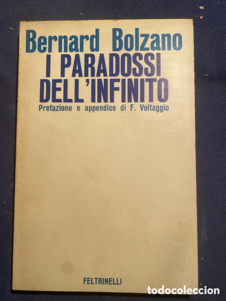 Libri di seconda mano: BERNARD BOLZANO: - I PARADOSSI DEL L'INFINITO - (1965)