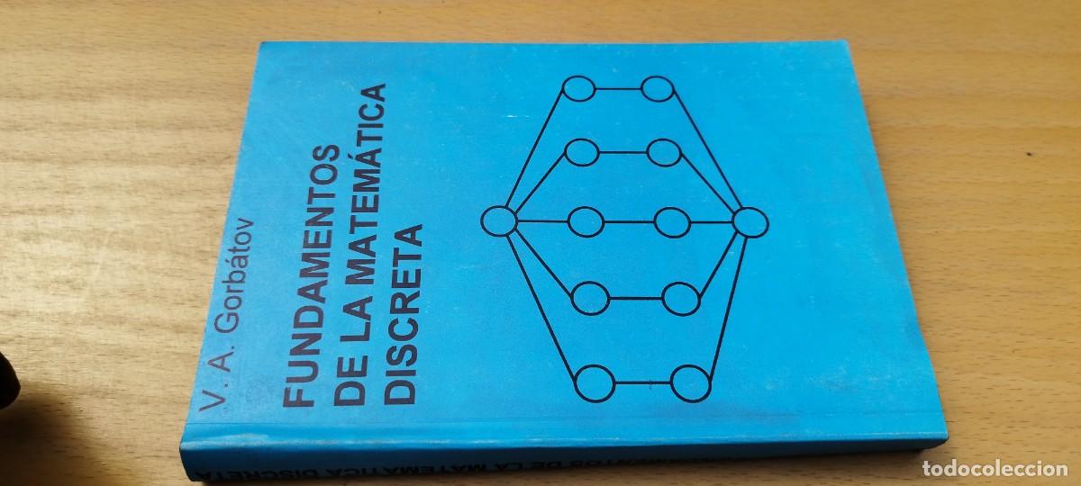 Libros de segunda mano de ciencias: FUNDAMENTOS DE LA MATEMATICA DISCRETA / GORBATOV / KARA10 / URSS MOSCU - Foto 1