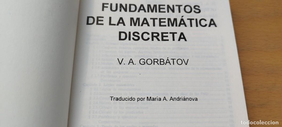Libros de segunda mano de ciencias: FUNDAMENTOS DE LA MATEMATICA DISCRETA / GORBATOV / KARA10 / URSS MOSCU - Foto 5