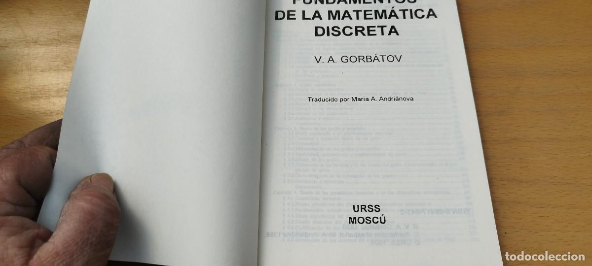 Libros de segunda mano de ciencias: FUNDAMENTOS DE LA MATEMATICA DISCRETA / GORBATOV / KARA10 / URSS MOSCU - Foto 6
