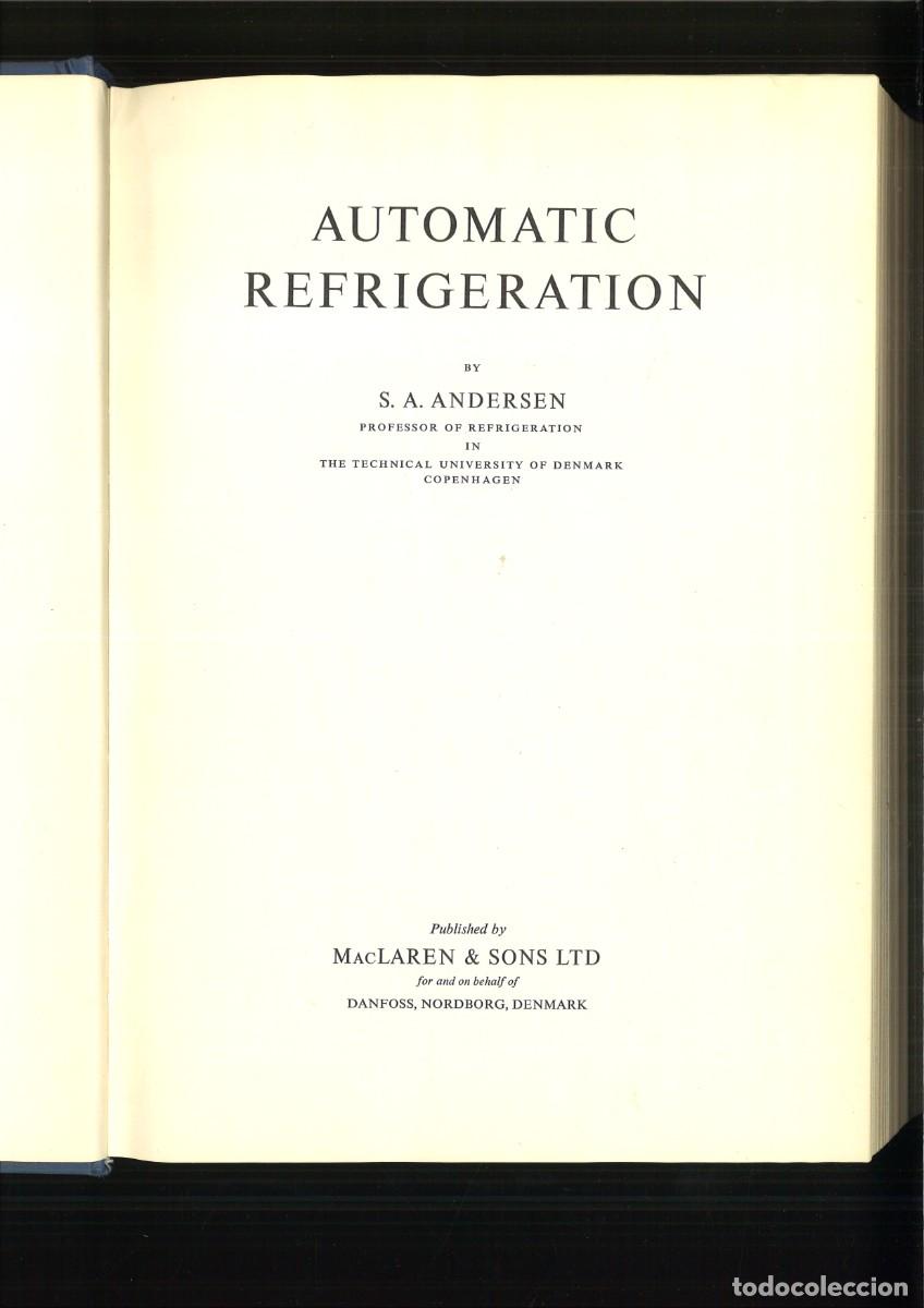 Libros de segunda mano de ciencias: AUTOMATIC REFRIGERATION. S. A. Andersen - Foto 2