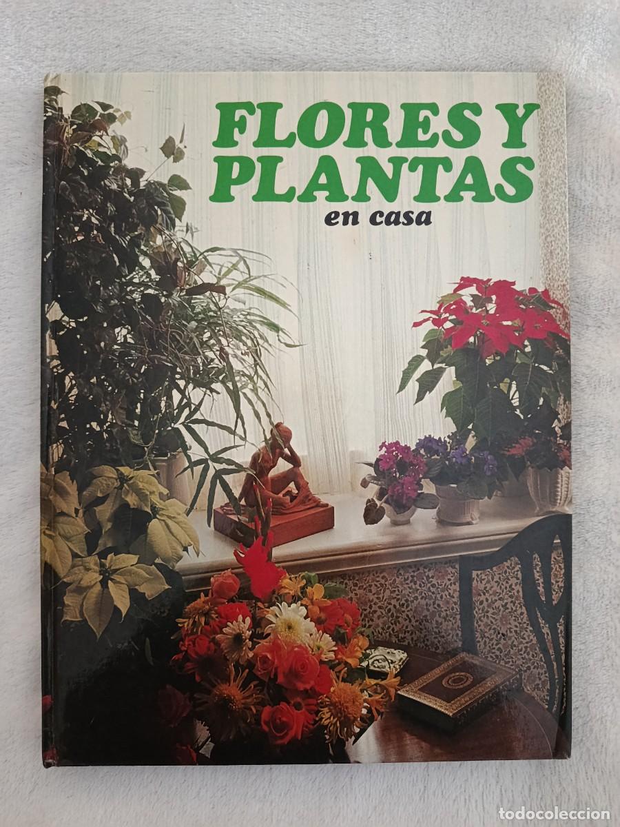 Libros de segunda mano: FLORES Y PLANTAS EN CASA - Foto 1