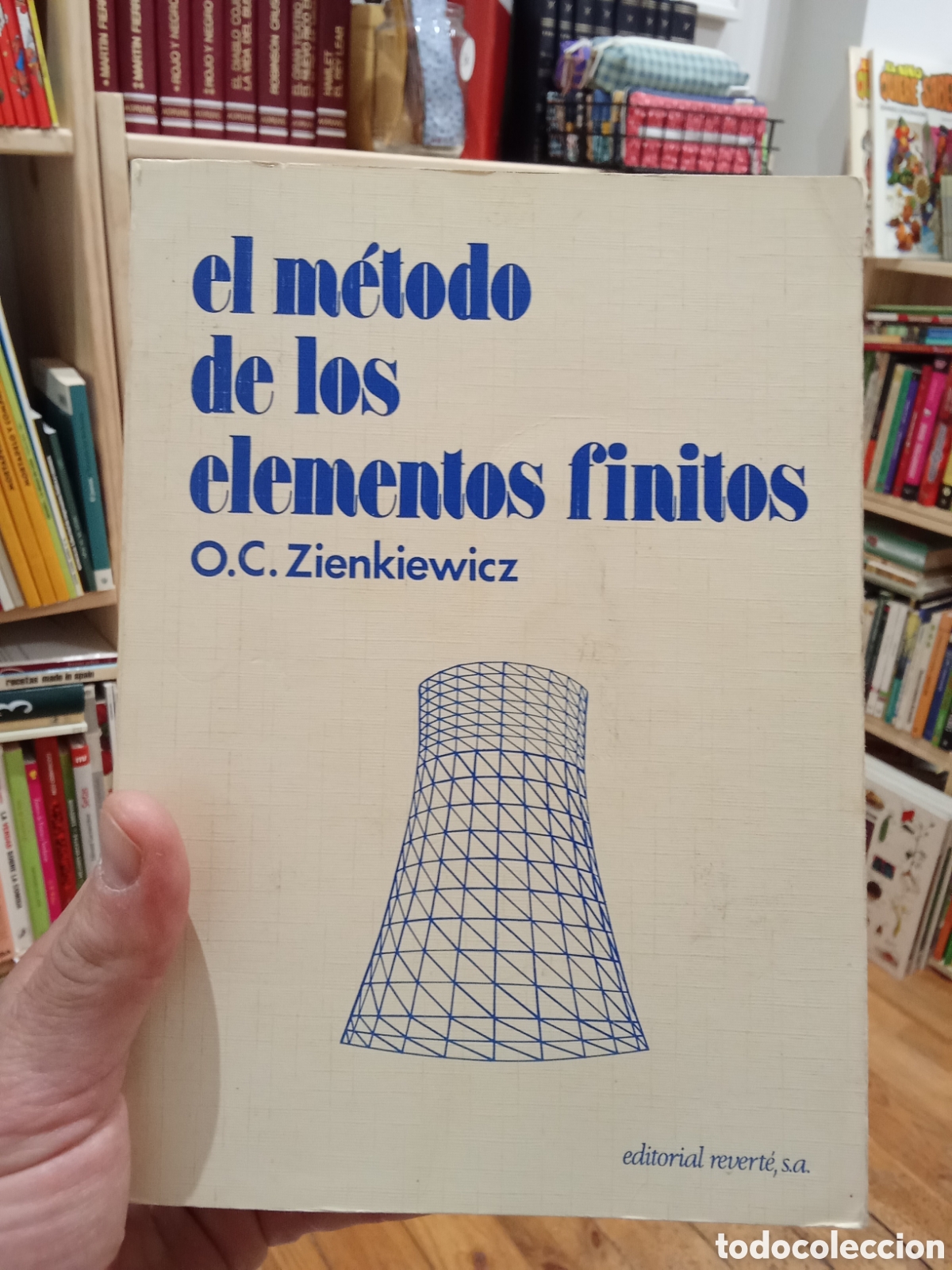 Libros de segunda mano de Ciencias: El m&eacute;todo de los elementos finitos - O. C. Zienkiewicz - Editorial Reverte