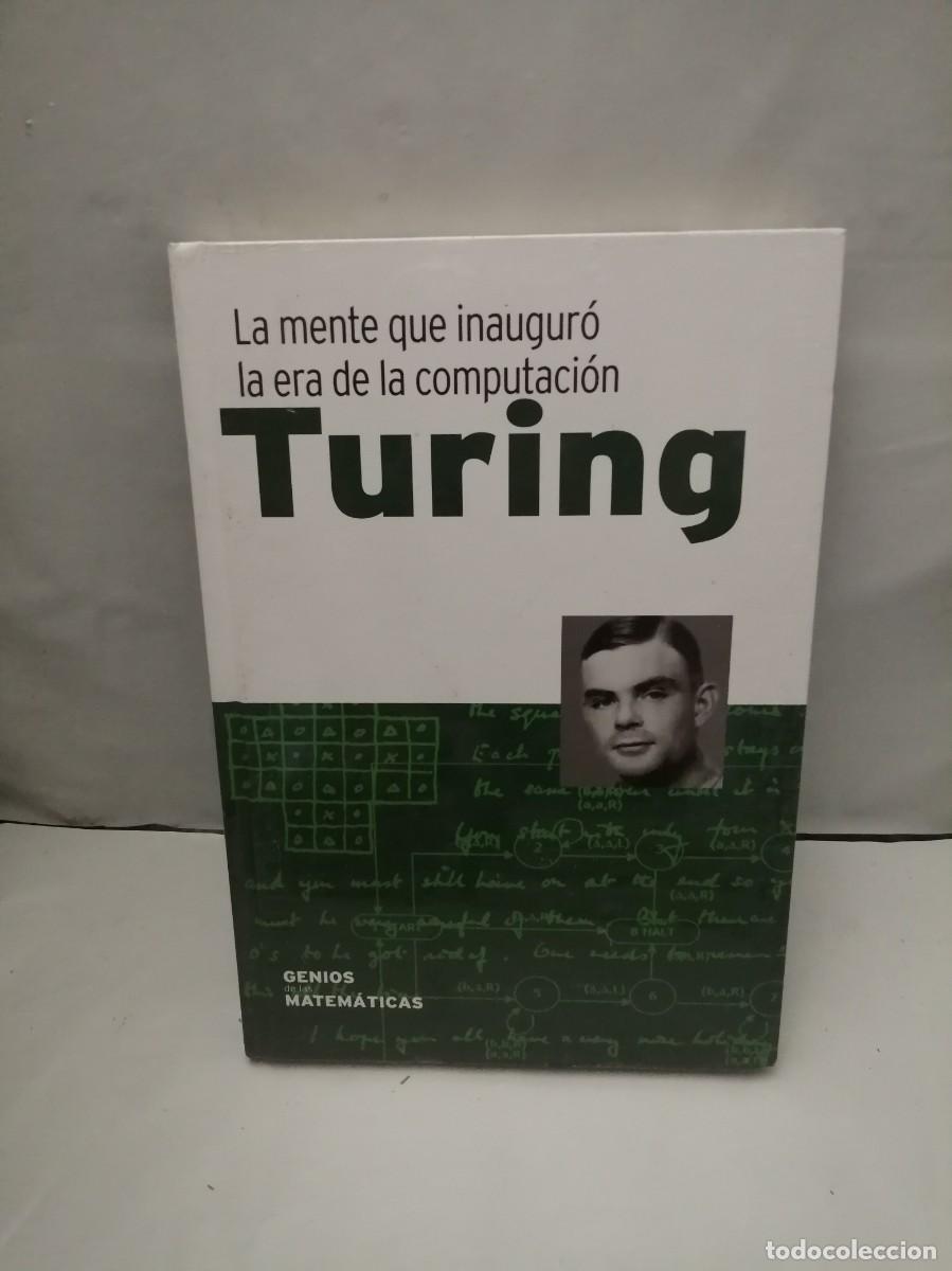 Libros de segunda mano de ciencias: TURING: La mente que inaugur&oacute; la era de la computaci&oacute;n (sin recorrido comercial, COMO NUEVO) - Foto 1