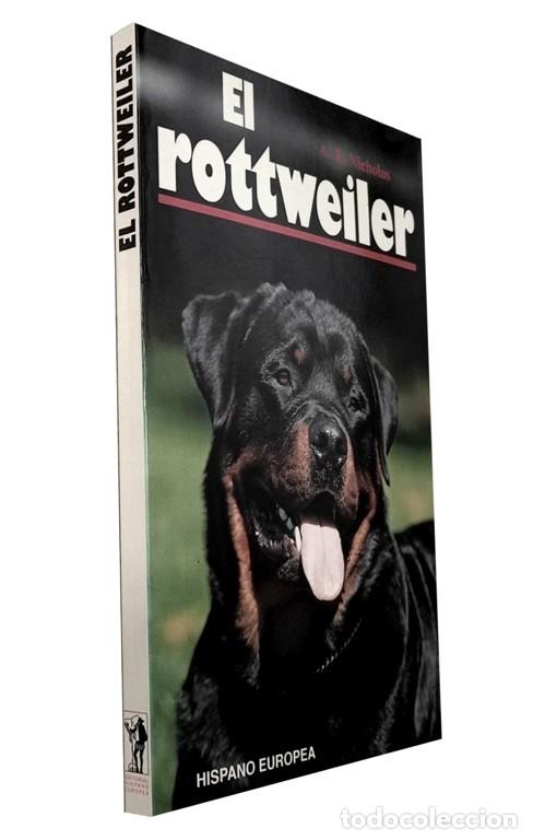 Libros de segunda mano: EL ROTTWEILER. ENTRENAMIENTO. CRIA. EDUCACION. CUIDADOS. ANNA KATHERINE NICHOLAS. PERRO.