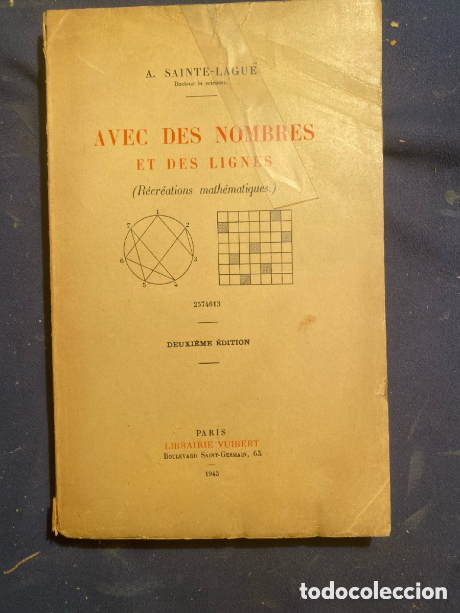 Libri di seconda mano: A. SAINTE-LAGUE: - AVEC DES NOMBRES ET DES LIGNES (RECREATIONS MATHEMATIQUES) - (PARIS, 1943)