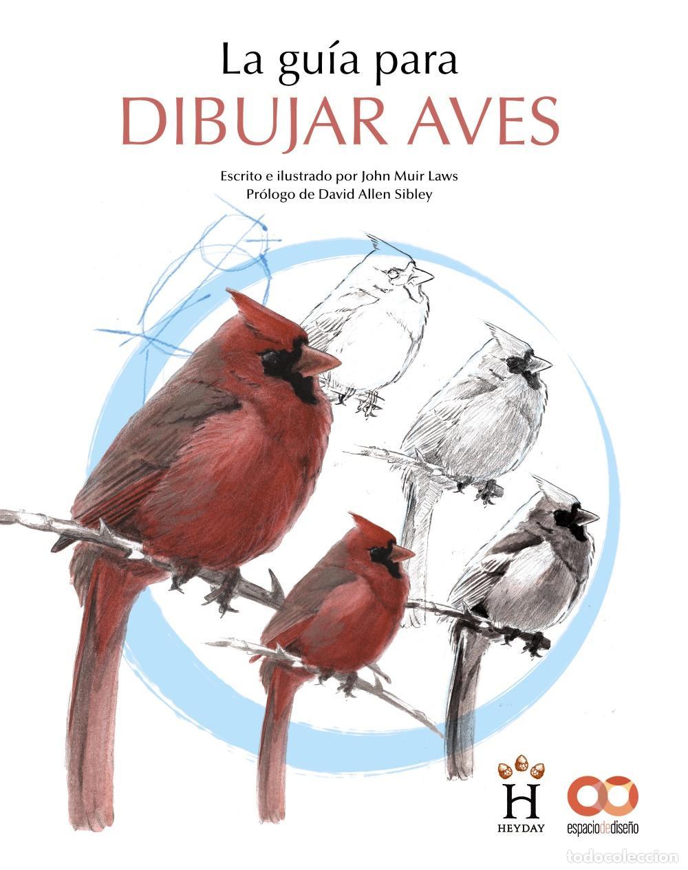 Libros de segunda mano: La gu&iacute;a para dibujar aves. - Muir Laws, John.