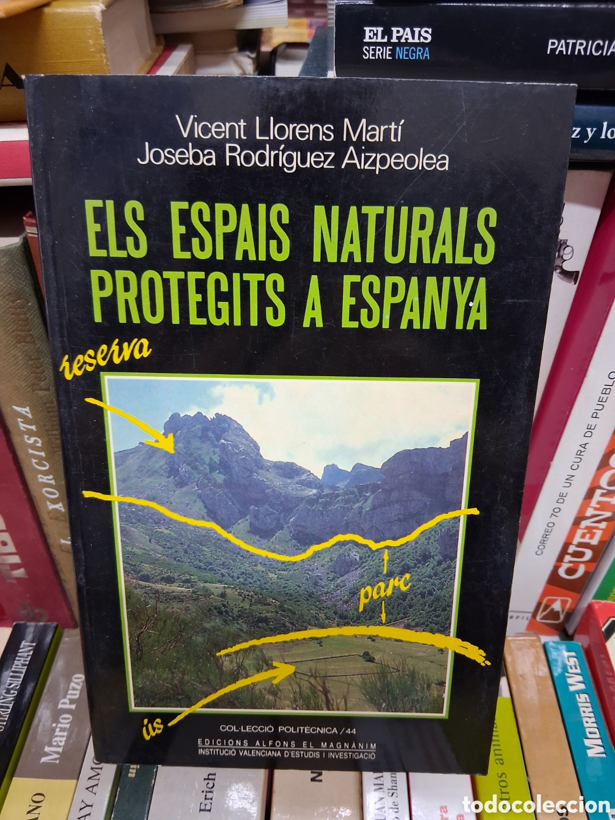 Libros de segunda mano: Els espais naturals protegits a Espanya - Vicent Llorens Mart&iacute;. Joseba Rodriguez Aizpeolea