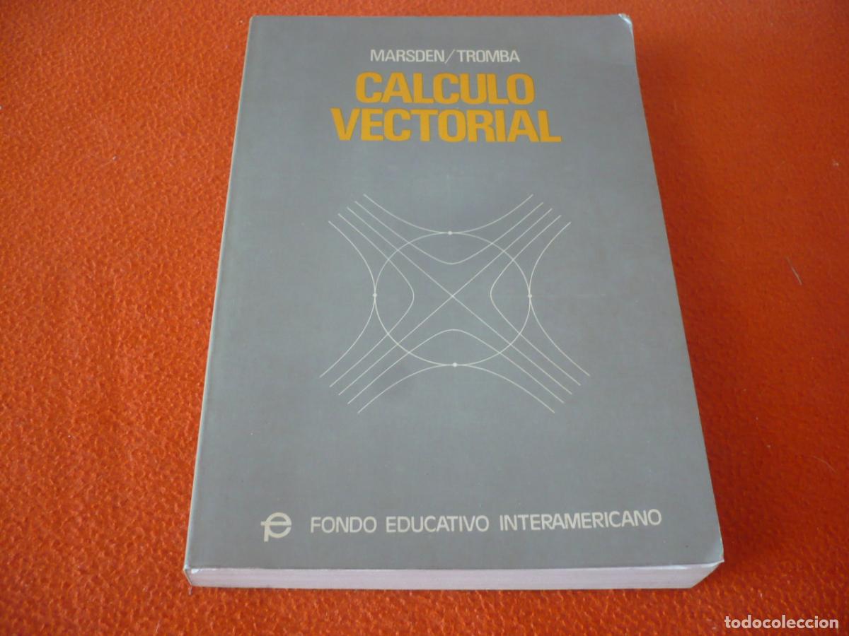 Libros de segunda mano de Ciencias: CALCULO VECTORIAL ( MARSDEN TROMBA ) MATEMATICAS GEOMETRIA FUNCIONES DERIVADAS INTEGRALES ANALISIS