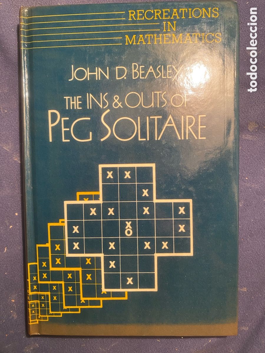 Libros de segunda mano de Ciencias: JOHN BEASLEY: - THE INS & OUTS OF PEG SOLITAIRE - (OXFORD, RECREATIONS IN MATHEMATIS 1985)